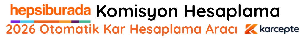 Hepsiburada Komisyon Hesaplama - Karcepte